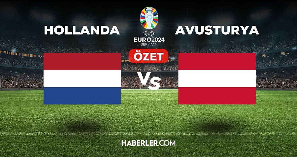 Hollanda Avusturya maç özeti ve golleri izle! (VİDEO) Hollanda Avusturya maçı özeti! Golleri kim attı, maç kaç kaç bitti?