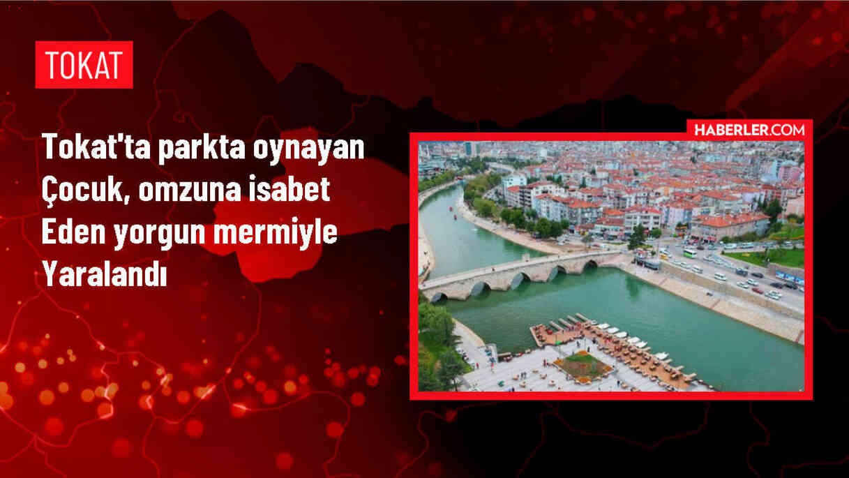 Tokat'ta parkta futbol oynayan çocuk yorgun mermi isabetiyle yaralandı