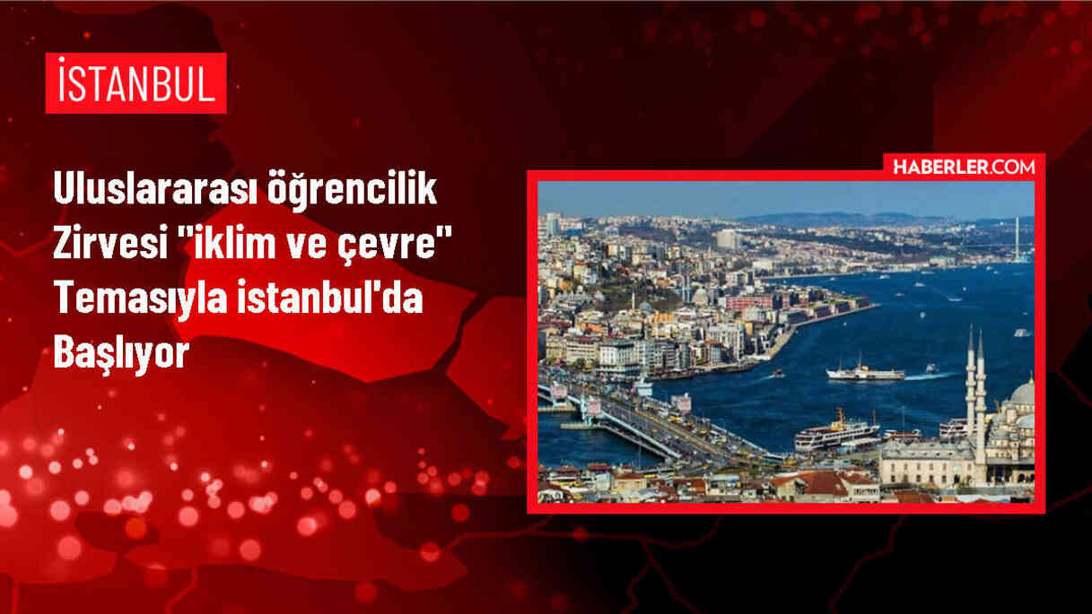 Uluslararası Öğrencilik Zirvesi (ISTSUM) Yarın Başlıyor