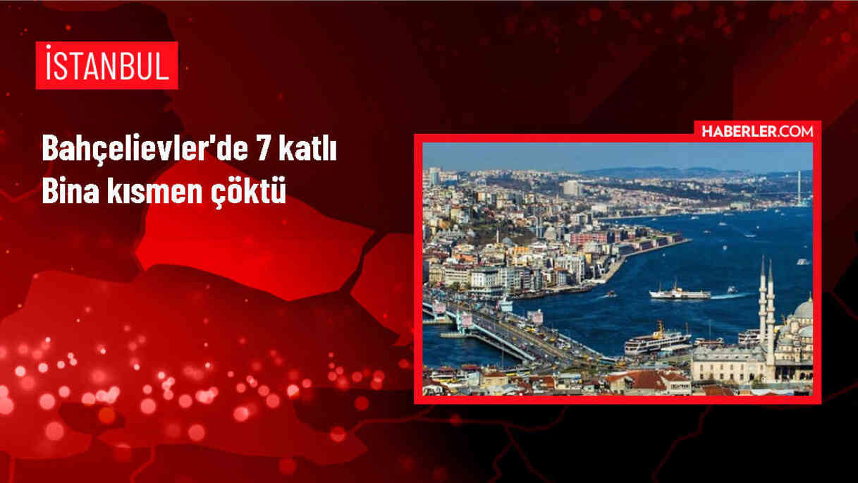 Bahçelievler'de 7 katlı binanın çökmesiyle ilgili soruşturma başlatıldı