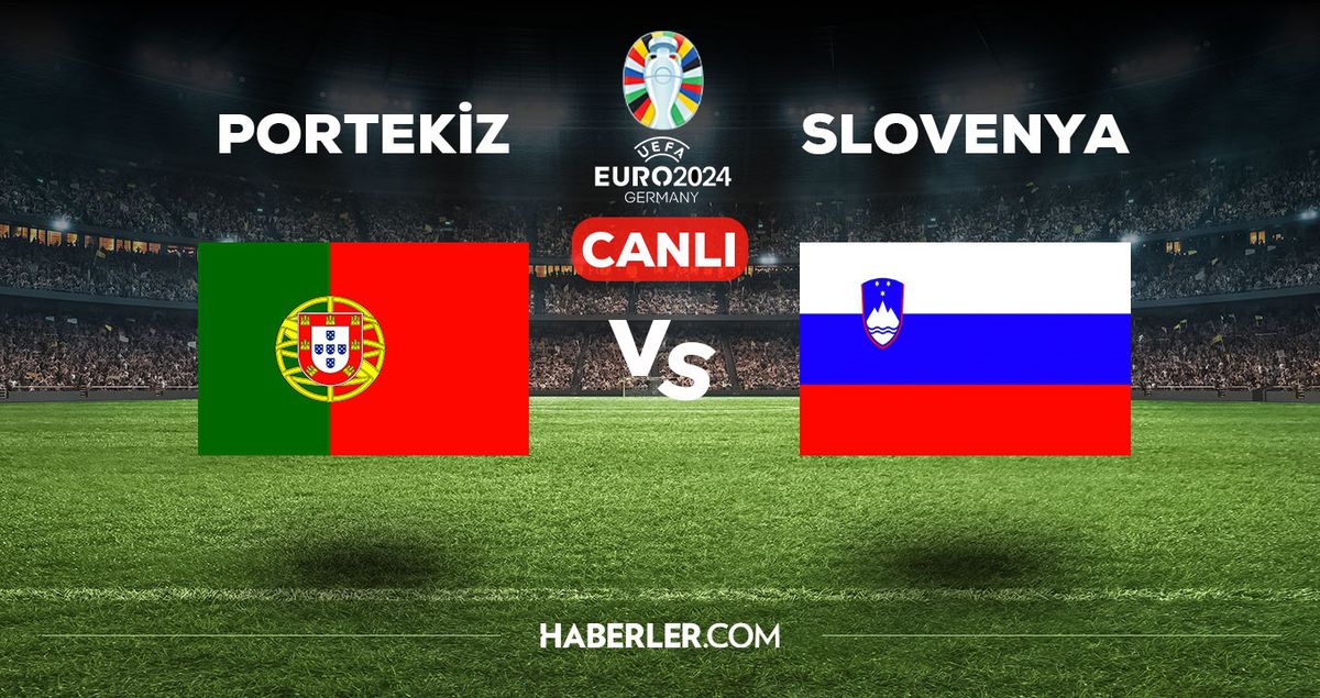 Portekiz Slovenya maçı CANLI izle! (EURO 2024) Portekiz Slovenya EURO 2024 maçını hangi kanal veriyor, şifresiz nereden izlenir?