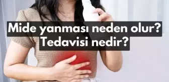 Mide yanması neden olur? Mide yanması nedir ve tedavileri nelerdir? Mide yanması belirtileri!