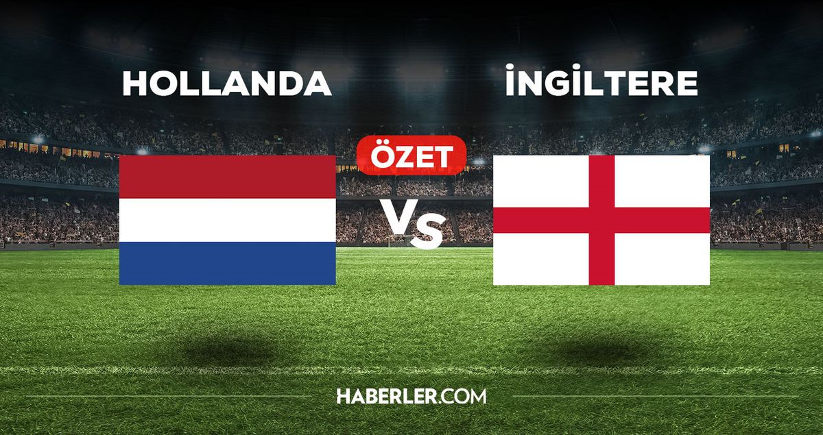 Hollanda İngiltere maç özeti ve golleri izle! (VİDEO) Hollanda İngiltere maçı özeti! Golleri kim attı, maç kaç kaç bitti?