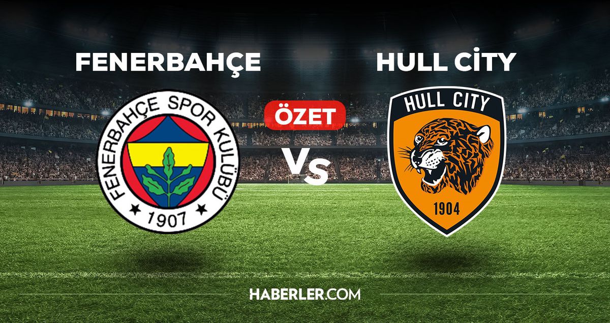 Fenerbahçe Hull City maç özeti ve golleri izle! (VİDEO) FB Hull City maçı özeti! Golleri kim attı, maç kaç kaç bitti?