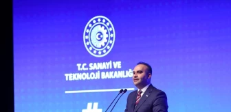 Sanayi ve Teknoloji Bakanı: Türkiye'yi Yeni Nesil Enerjili Araçlar ve Teknolojiler Üretim Merkezi Haline Getirmeyi Amaçlıyoruz