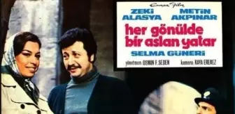 Her Gönülde Bir Aslan Yatar filmi oyuncuları kim, konusu ne, sonu nasıl bitiyor? Her Gönülde Bir Aslan Yatar filmi ne zaman, nerede çekildi?