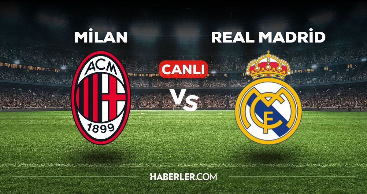 Milan Real Madrid maçı CANLI izle! (HD) 1 Ağustos Milan Real Madrid maçı canlı yayın nereden ve nasıl izlenir?