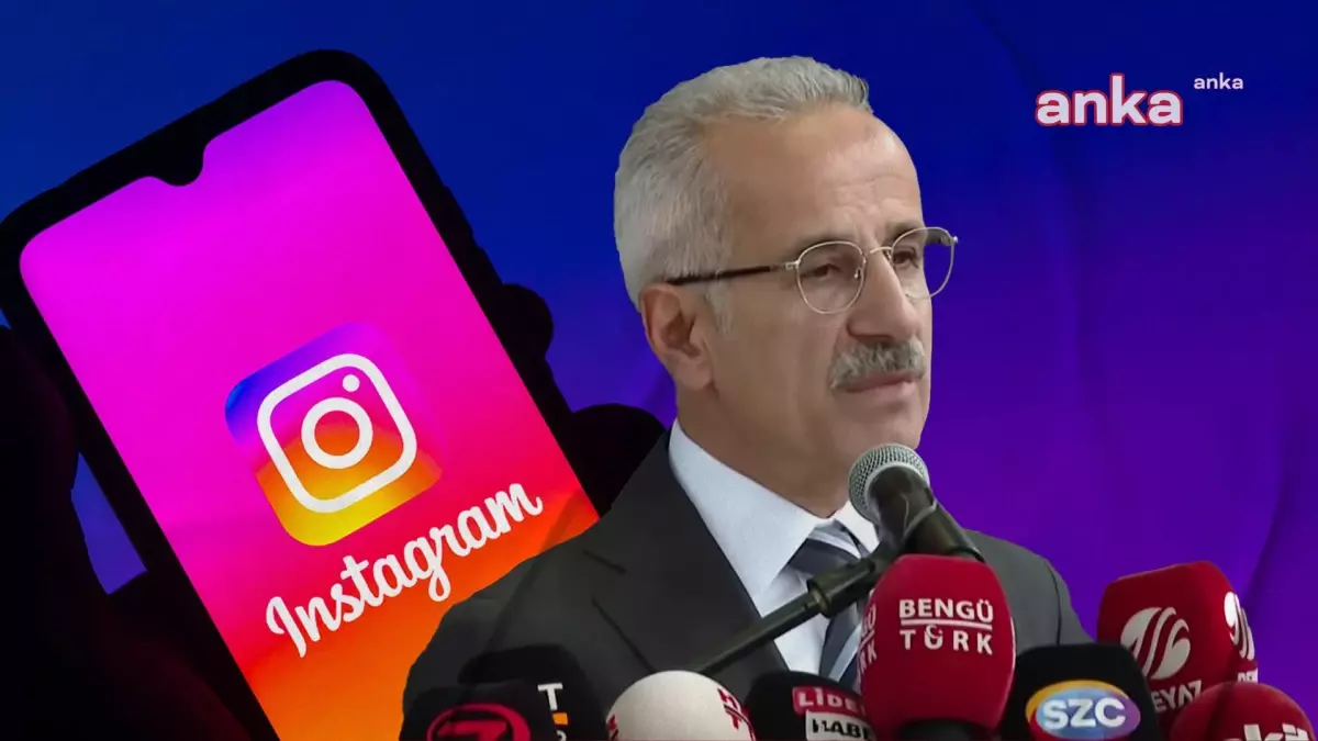 Ulaştırma Bakanı Uraloğlu: Instagram Ülkemizin Hassasiyetlerini Dikkate Almalı