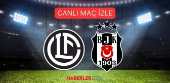 Beşiktaş- Lugano maçı hangi kanalda? Beşiktaş- Lugano maçı canlı izleme linki!