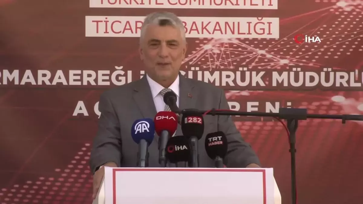 Ticaret Bakanı Bolat, Tekirdağ'da yeni gümrük müdürlüğü binasının açılışını yaptı