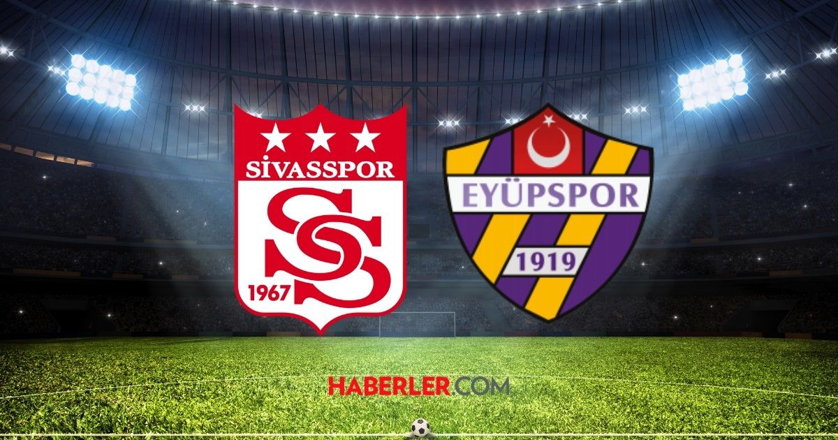 Sivasspor- Eyüpspor maçı ne zaman? Sivasspor- Eyüpspor maçı saat kaçta, hangi kanalda?