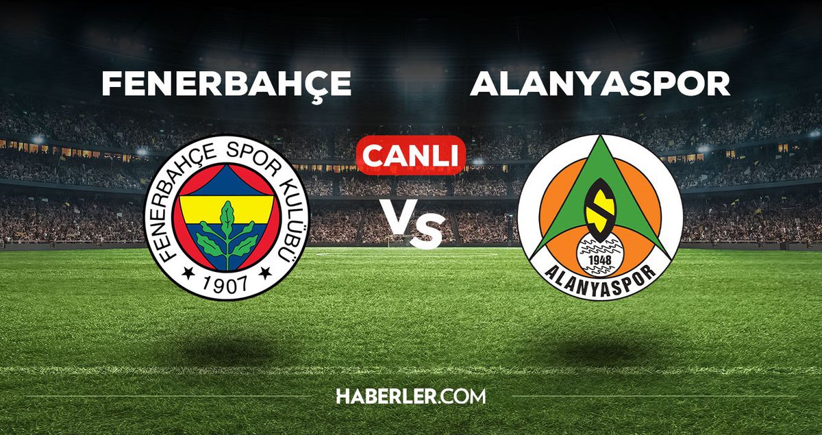 Fenerbahçe Alanyaspor maçı CANLI izle! (ŞİFRESİZ) FB Alanyaspor maçı canlı yayın nerede ve nasıl izlenir?