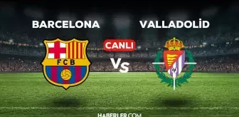 Barcelona Valladolid maçı CANLI izle! (FULL HD) Barcelona La Liga maçı canlı yayın nerede ve nasıl izlenir?