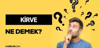 Kirve ne demek?