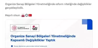 Organize Sanayi Bölgeleri Uygulama Yönetmeliğinde Değişiklikler Yapıldı