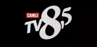 TV8.5 canlı izle! FRANSA İTALYA TV8.5 HD kesintisiz donmadan canlı izle linki! 6 Eylül TV8.5 CANLI 4K İZLE