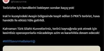 MSB, Irak'ın kuzeyinde 5 PKK'lı teröristi etkisiz hale getirdi