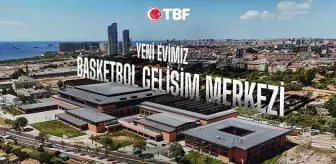 Türkiye Basketbol Federasyonu Basketbol Gelişim Merkezi'ne Taşındı