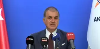 Ömer Çelik: Cumhurbaşkanımızın Her Ortamda Açıklama Yapma Hakkı Var