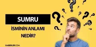 Sumru ne demek? Sumru isminin anlamı