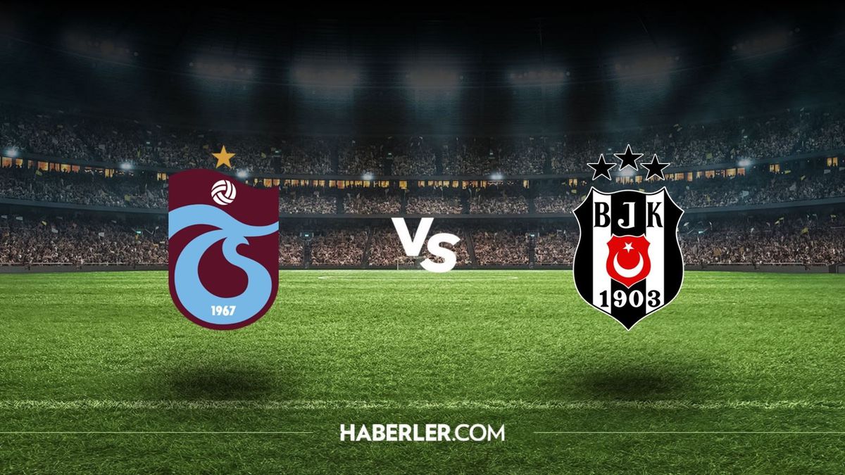 Trabzonspor-Beşiktaş maçı ne zaman, saat kaçta, hangi kanalda? Trabzonspor-Beşiktaş maçı şifresiz mi?