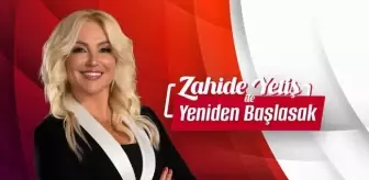 Zahide Yetiş ile Yeniden Başlasak canlı izle! 18 Eylül Zahide Yetiş ile Yeniden Başlasak saat kaçta başlıyor, son bölüm ne oldu?