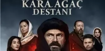 Kara Ağaç Destanı 17. bölüm izle! 16 Eylül Pazartesi Kara Ağaç Destanı SON BÖLÜM izleme link!