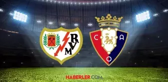 Rayo Vallecano- Osasuna (İspanya- LaLiga) maçı saat kaçta? Rayo Vallecano- Osasuna maçı hangi kanalda?