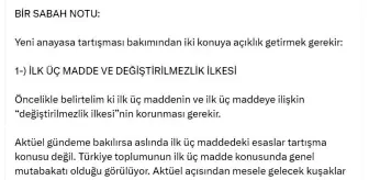 Yeni Anayasa Tartışmalarında Değiştirilmezlik İlkesi Vurgusu