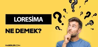 Loresima ne demek?