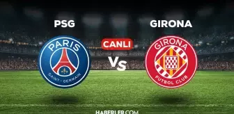 PSG Girona maçı CANLI izle! (FULL HD) PSG Girona Şampiyonlar Ligi maçı canlı yayın nerede ve nasıl izlenir?