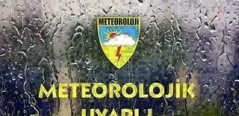 Meteoroloji'den Kuvvetli Yağış Uyarısı