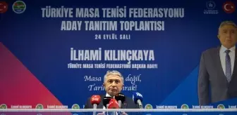 İlhami Kılıçkaya, Türkiye Masa Tenisi Federasyonu Başkanlığına Aday