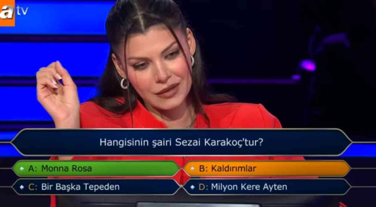 Hangisinin şairi Sezai Karakoç'tur? Kim Milyoner Olmak İster yeni bölüm soru ve cevapları! Hangisinin şairi Sezai Karakoç'tur? Kim Milyoner Olmak İster yeni bölüm soru ve cevapları!