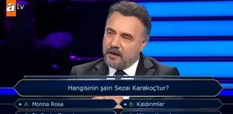 Hangisinin şairi Sezai Karakoç'tur? Kim Milyoner Olmak İster yeni bölüm soru ve cevapları!