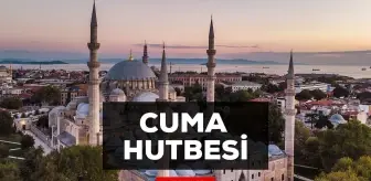 4 Ekim Cuma Hutbesi yayınlandı! 4 Ekim Cuma Hutbesi tam metni!