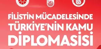 Filistin Mücadelesinde Türkiye'nin Kamu Diplomasisi Paneli Bayburt'ta Düzenlenecek