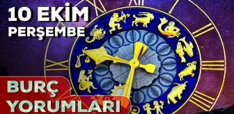 10 Ekim 2024 Günlük Burç Yorumları! Aslan, Koç, Yay, Boğa burcu yorumu! 10 Ekim AŞK, EVLİLİK, KARİYER, SAĞLIK burç yorumları