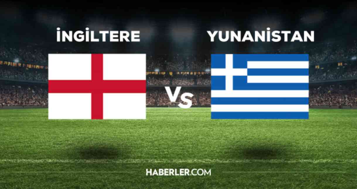 İngiltere Yunanistan maçı CANLI izle! (ŞİFRESİZ) İngiltere Yunanistan maçı hangi kanalda, canlı yayın nerede ve nasıl izlenir?