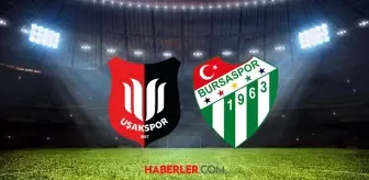 Uşakspor - Bursaspor maçı ne zaman, saat kaçta, nerede? Uşakspor - Bursaspor maçı hangi kanalda?