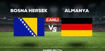 Bosna Hersek Almanya maçı CANLI izle! (ŞİFRESİZ) Bosna Hersek Almanya maçı hangi kanalda, canlı yayın nerede ve nasıl izlenir?