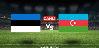 Estonya Azerbaycan maçı CANLI izle! (ŞİFRESİZ) Estonya Azerbaycan maçı hangi kanalda, canlı yayın nerede ve nasıl izlenir?