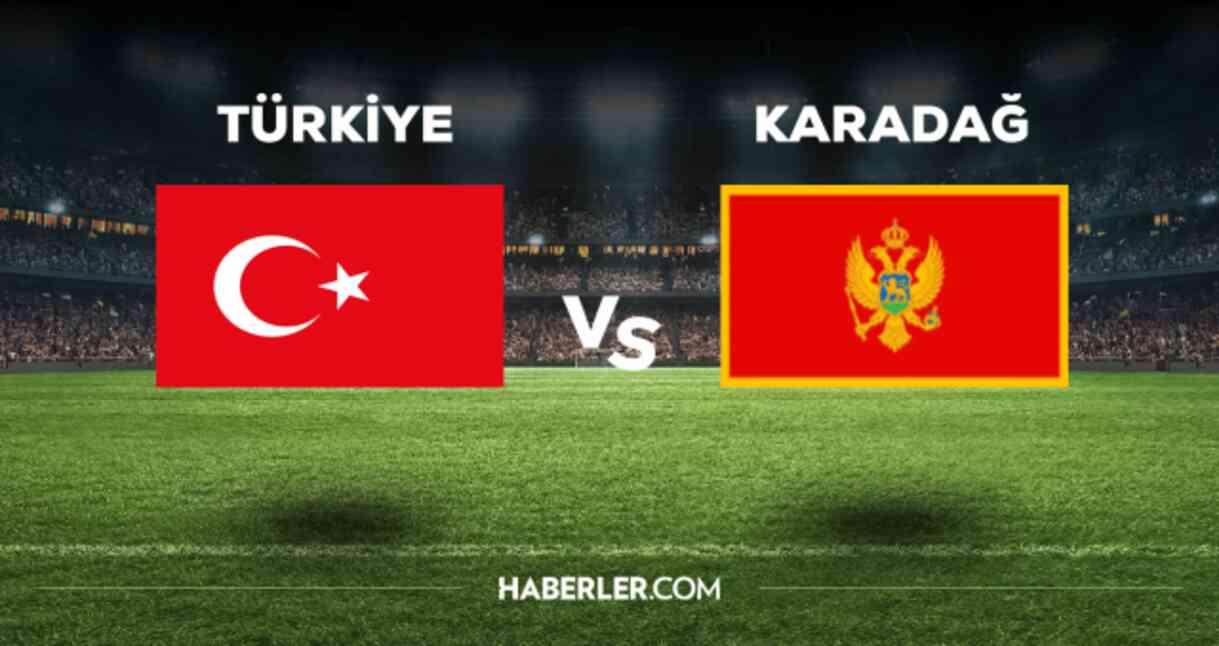 Türkiye Karadağ maçı hangi kanalda? Türkiye Karadağ maçı nereden izlenir, hangi kanal verecek?