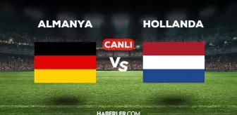 Almanya Hollanda CANLI izle! (ŞİFRESİZ) Almanya Hollanda maçı hangi kanalda, canlı yayın nerede ve nasıl izlenir?