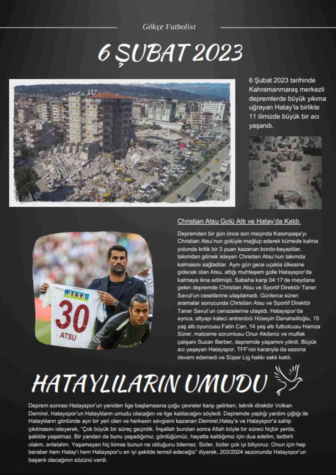 Gökçe Futbolist dergisinin 7. sayısı çıktı: Depremzede Hatayspor Gökçe Futbolist dergisinin 7. sayısı çıktı: Depremzede Hatayspor