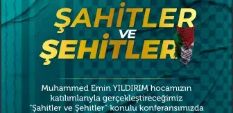 Kayseri'de 'Şahitler ve Şehitler' konferansı düzenlenecek