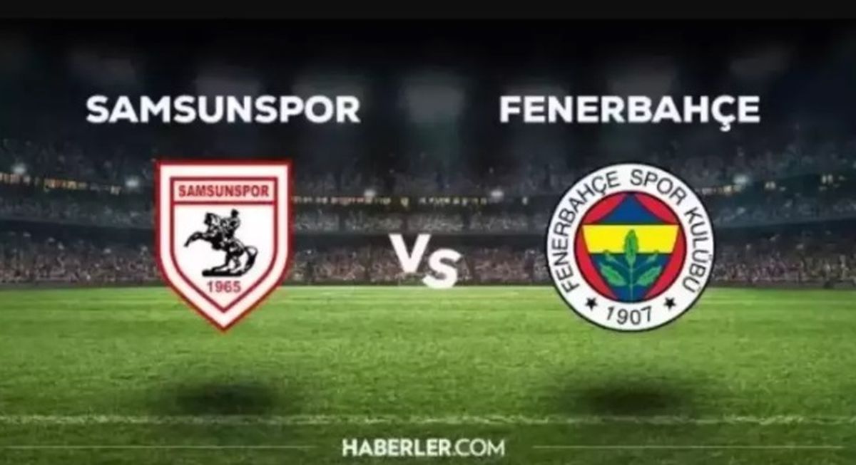 Samsunspor Fenerbahçe maçı ilk 11'i açıklandı! 20 Ekim Pazar Fenerbahçe'nin Samsun maçı 11'i belli oldu mu, ilk 11'de kimler var?