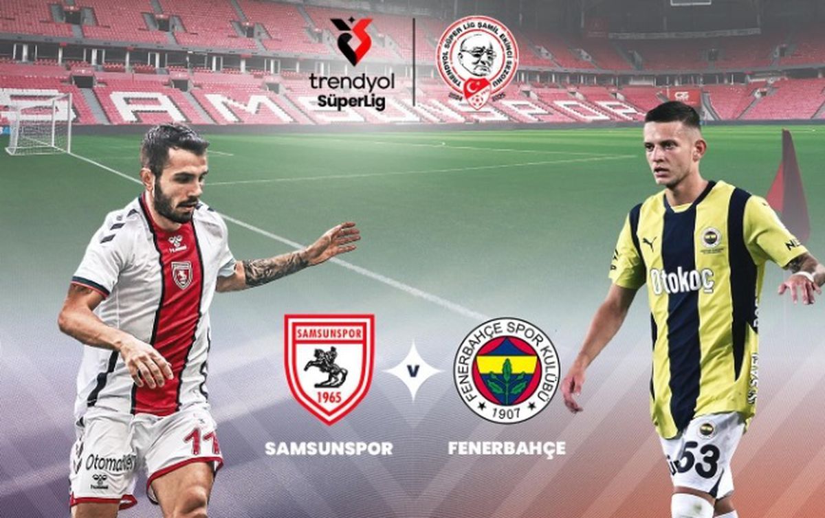 SAMSUNSPOR FENERBAHÇE MAÇI NE ZAMAN? 20 Ekim Pazar Samsunspor Fenerbahçe maçı saat kaçta, hangi kanalda?
