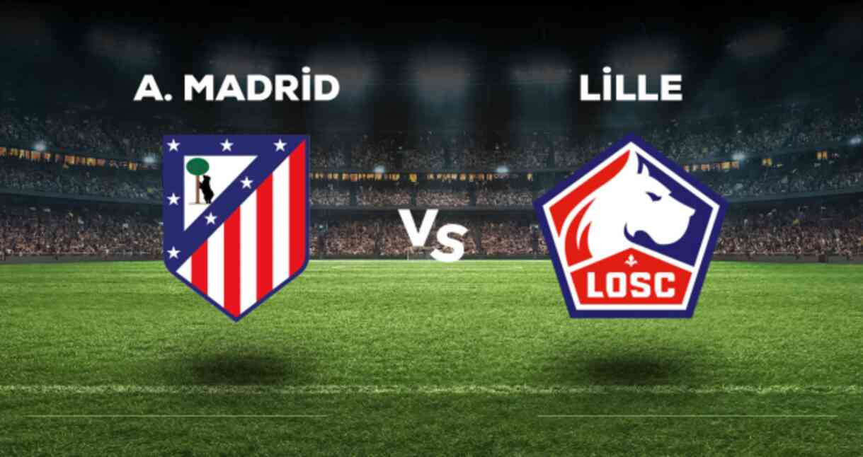 Atletico Madrid Lille maçı CANLI izle! (ŞİFRESİZ) Atletico Madrid Lille maçı hangi kanalda, canlı yayın nerede ve nasıl izlenir?