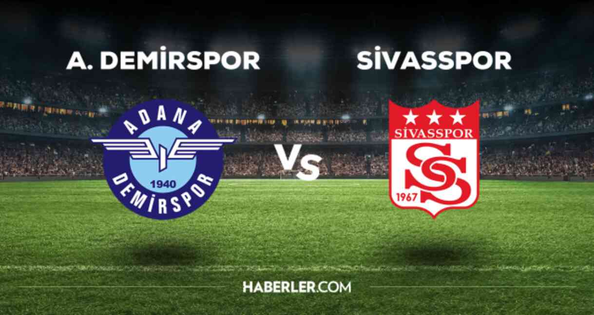 Adana Demirspor Sivasspor maçı CANLI izle! (ŞİFRESİZ) ADS Sivas maçı hangi kanalda, canlı yayın nerede ve nasıl izlenir?